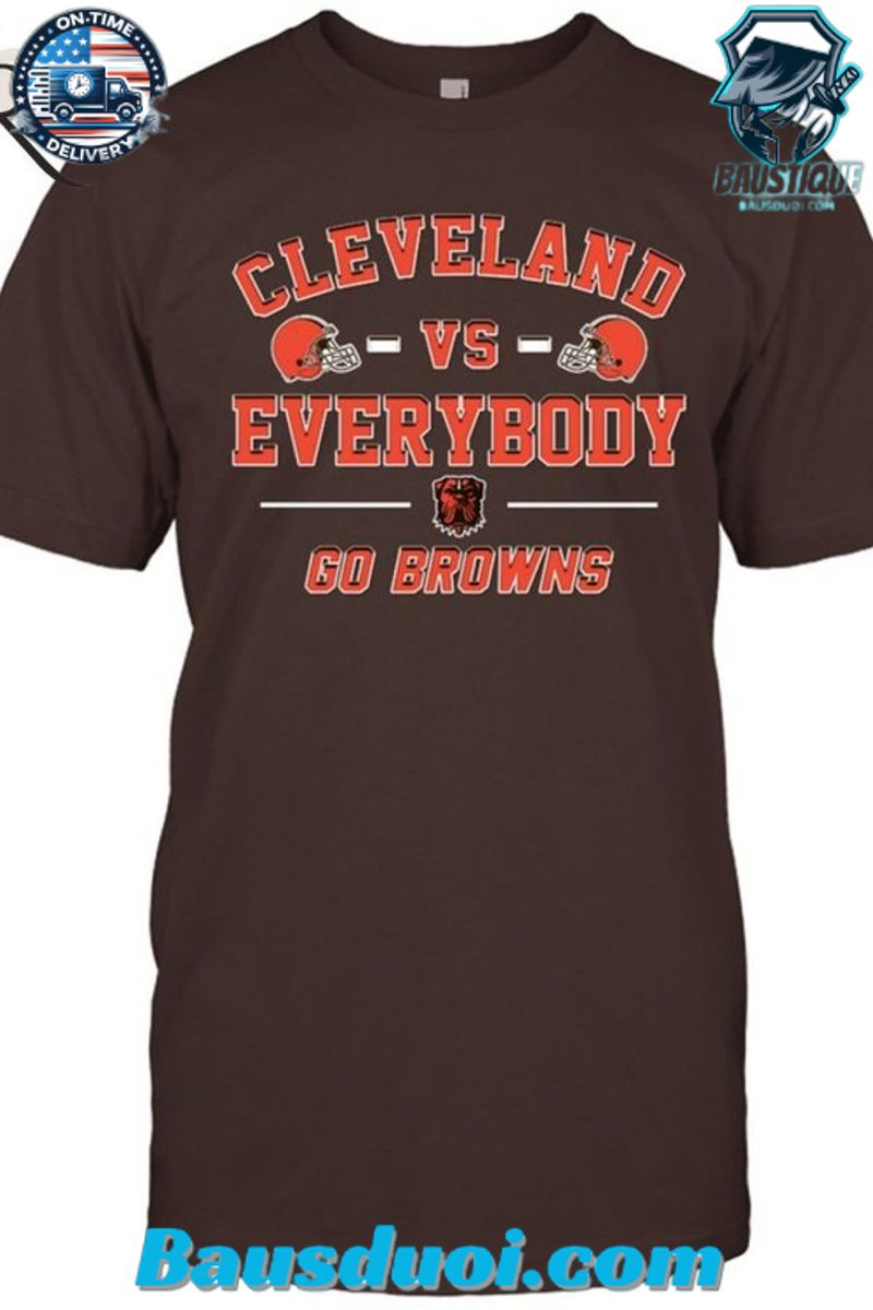 Cleveland Browns Vs Everybody Go Browns T Shirt