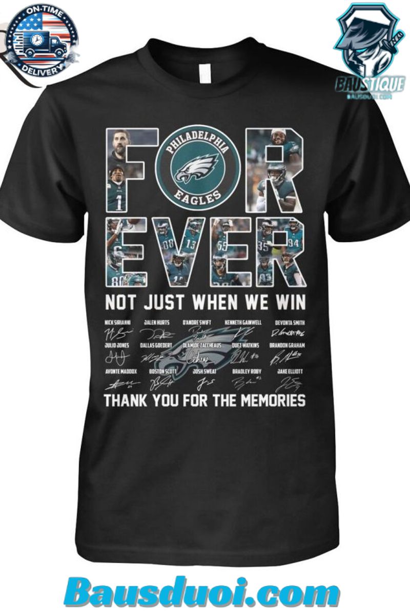 NFL Philadelphia Eagles Forever Not Just When We Win Thank You For The Memories T Shirt 1