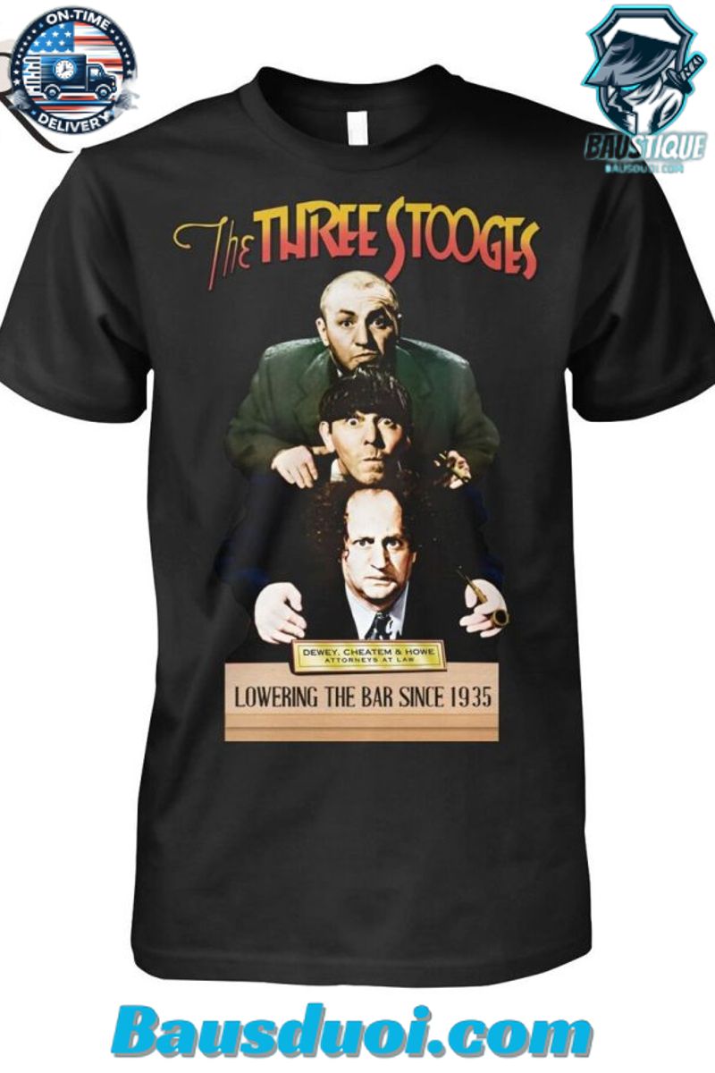The Three Stooges Lowering The Bar Since 1935 T Shirt