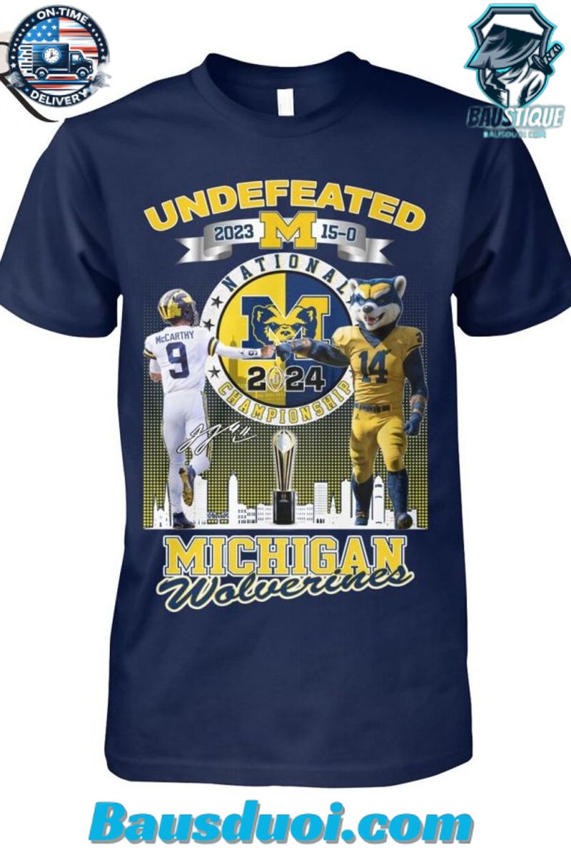 Undefeated 2023 15 0 National Championship 2024 Michigan Wolverines T Shirt