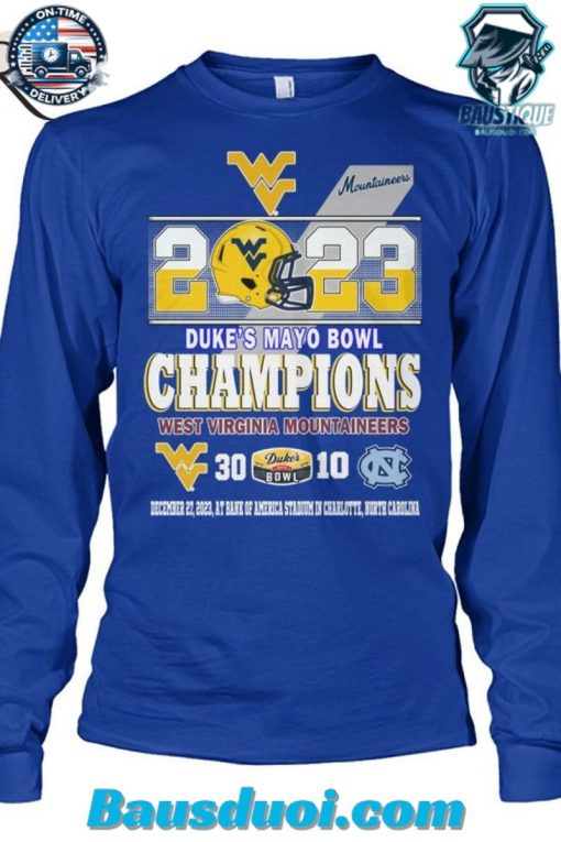 2023 Duke’s Mayo Bowl Champions West Virginia Mountaineers 30 – 10 North Carolina December 27, 2023 At Bank Of America Stadium In Charlotte, North Carolina T-Shirt