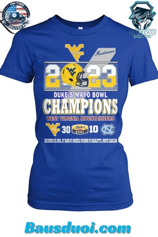 2023 Duke’s Mayo Bowl Champions West Virginia Mountaineers 30 – 10 North Carolina December 27, 2023 At Bank Of America Stadium In Charlotte, North Carolina T-Shirt