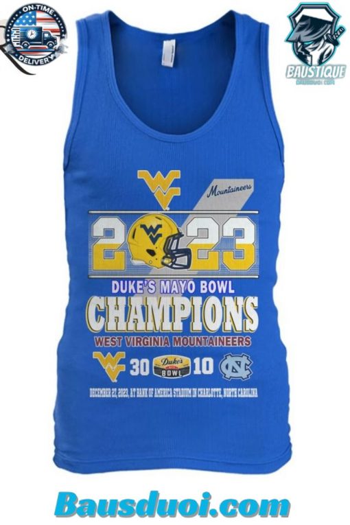 2023 Duke’s Mayo Bowl Champions West Virginia Mountaineers 30 – 10 North Carolina December 27, 2023 At Bank Of America Stadium In Charlotte, North Carolina T-Shirt