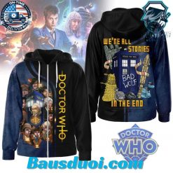 Doctor Who Were All Stories In The End Blue Design 3D Hoodie