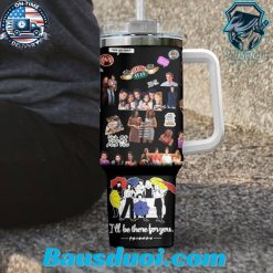 Friends I'll Be There For you 40oz Stanley Tumbler