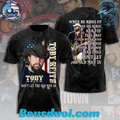 Toby Keith Don’t Let The Old Man in Tshirt 3D