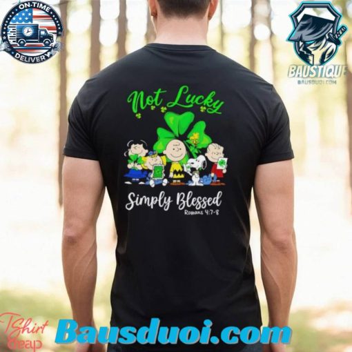 Snoopy and Friends not Lucky Simply Blessed St. Patrick’s Day shirt