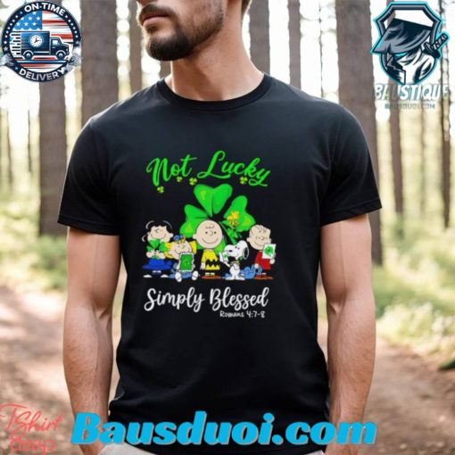 Snoopy and Friends not Lucky Simply Blessed St. Patrick’s Day shirt