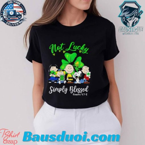 Snoopy and Friends not Lucky Simply Blessed St. Patrick’s Day shirt