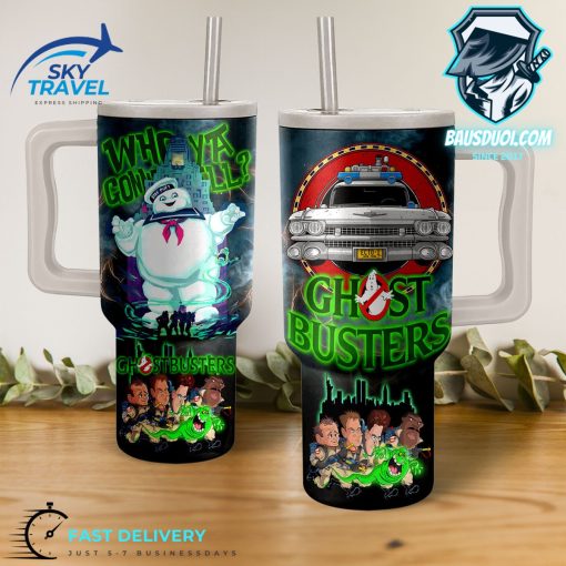 Ghost Buster Who Ya Gonna Call Stanley Tumbler