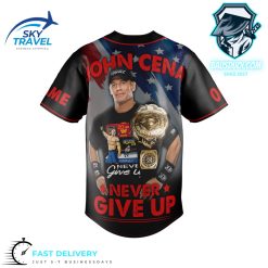 John Cena Never Give Up Baseball Jersey
