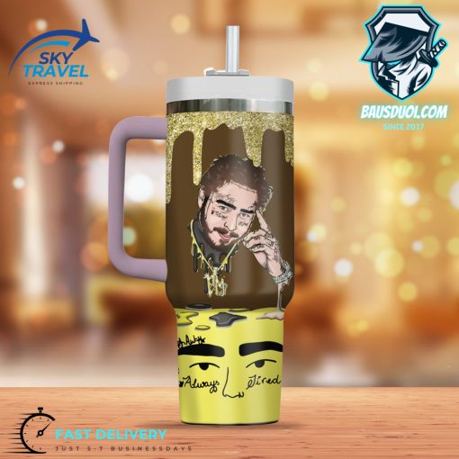 Post Malone Always Tired Stanley Tumbler 40oz