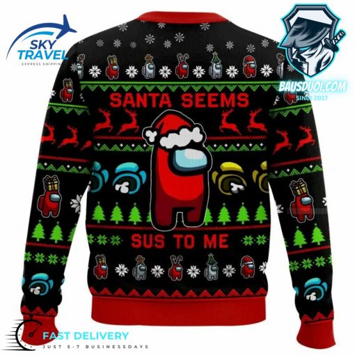 Santa Seems Sus To Me Among Us Ugly Sweater